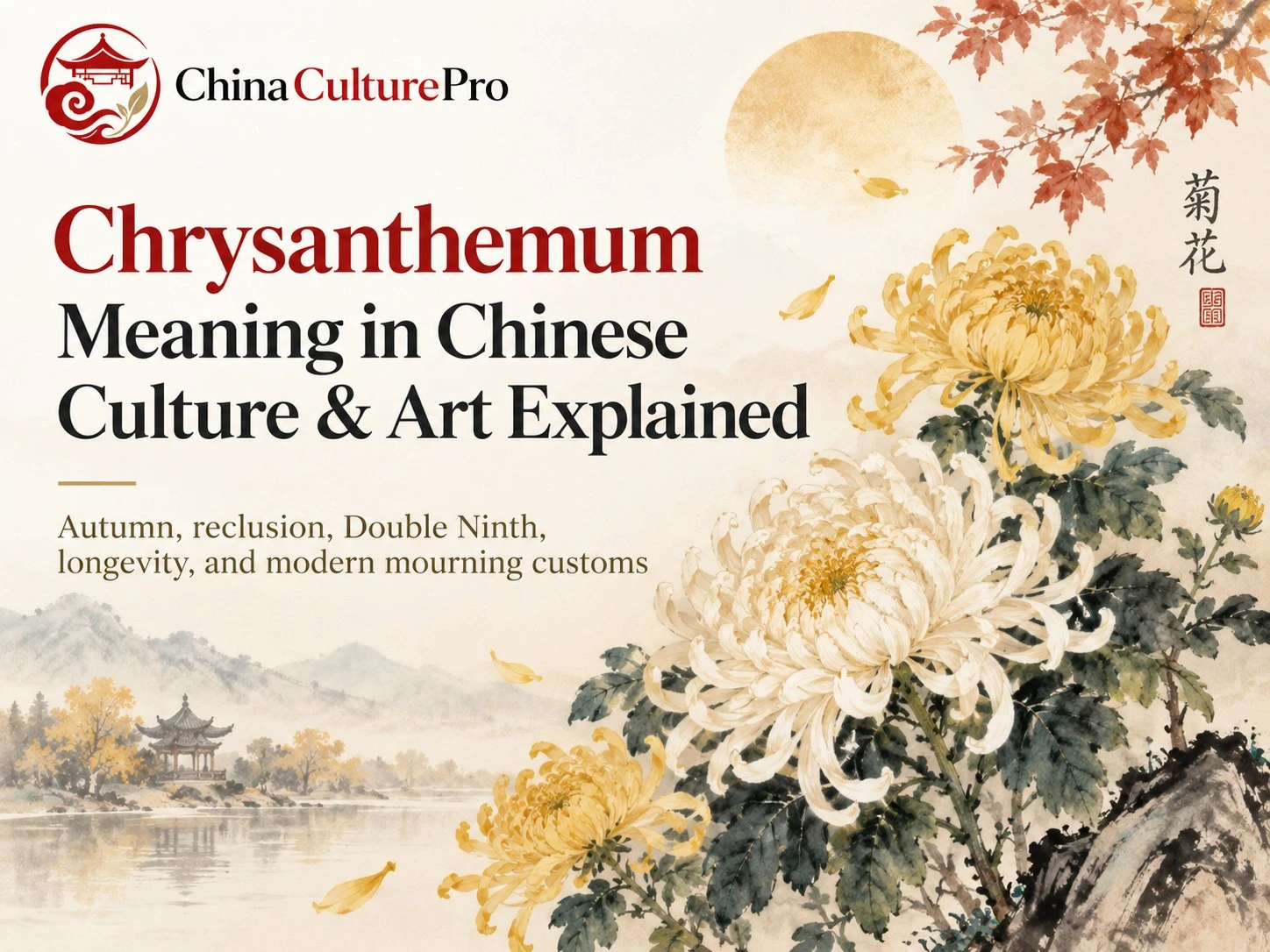 Chrysanthemum Meaning in Chinese Culture and Art Explained with yellow chrysanthemums autumn landscape and Double Ninth symbolism